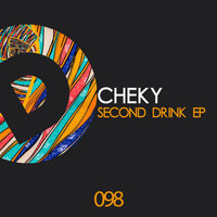 Second Drink - Cheky