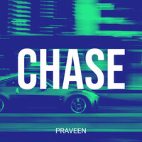 Chase - Praveen