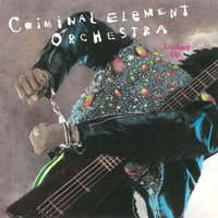 Here We Go Again - Criminal Element Orchestra