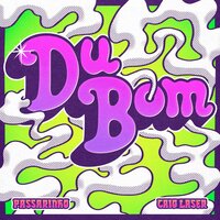 Du Bom - Passarinho & Caio Laser