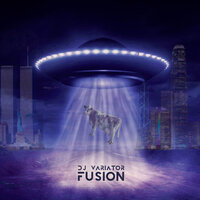 Fusion - DJ Variator