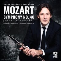 Symphony No. 40 in G Minor, K. 550 : III. Menuetto (Allegretto) - Paul Meyer & Omega Ensemble & Вольфганг Амадей Моцарт