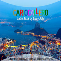 Cariocallero - Lucy John