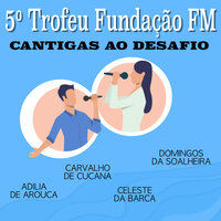 Improviso Continua - Adilia De Arouca & Domingos da Soalheira & Carvalho de Cucana & Celeste da Barca