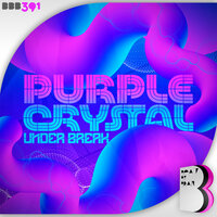 Purple Cristal - Under Break
