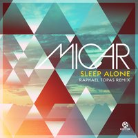 Sleep Alone - Micar