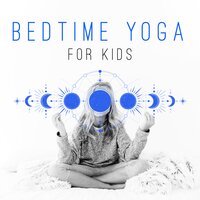 Trust Yourself - Kids Yoga Music Collection