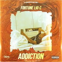 Addiction - Fortune Lio C & Dj Big Skipp