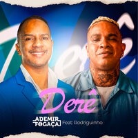 Derê - Ademir Fogaça & Rodriguinho