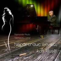 Draugs, priecājies - Sērkociņu cehs & Раймонд Паулс