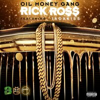 Oil Money Gang - Rick Ross & Jadakiss