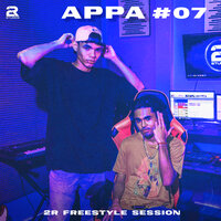 2R Freestyle Session #7 Appa - Appa