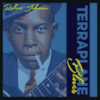When You Got a Good Friend - Robert Johnson