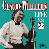 Don't Get Around Much Anymore - Claude Williams