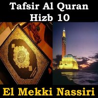 Tafsir Al Quran Hizb 10, Pt. 2 - El Mekki Nassiri