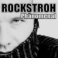 Phänomenal - Rockstroh