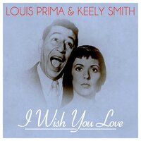 I Wiish You Love - Louis Prima