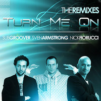 Turn Me On (Acapella) - Nick Fiorucci & Subgroover