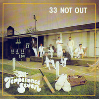 33 Not Out - The Temperance Seven