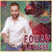 Hkayat galbi ou galbek - Cheb Fouaz La Classe