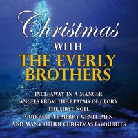 O Come, All Ye Faithful (Adeste Fideles) - The Everly Brothers & Boystown Choir