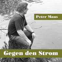 Ich denk an dich so manches Mal - Peter Maus