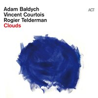 Au Desert - Vincent Courtois & Adam Baldych & Rogier Telderman