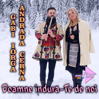 Doamne îndură-Te de noi - Andrada Cerna & Gabi Iorga