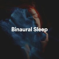 Binaural Sleep, Pt. 11 - Catching Sleep