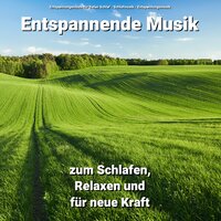 Bedächtige Weiten - Entspannungsmusik für tiefen Schlaf & Schlafmusik & Entspannungsmusik
