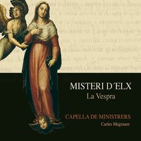 Verge i Mare de Déu - Capella de Ministrers & Carles Magraner