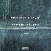 So Many Thoughts - NightDen & Saqib