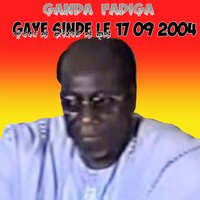 Gaye Sinde - Ganda Fadiga