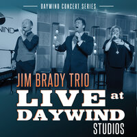 God’s Been Good - Jim Brady Trio