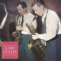 Lover Come Back to Me (Take 1) - Lars Gullin