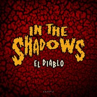 In The Shadows - El Diablo