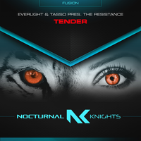 Tender - Everlight & Tasso & The Resistance