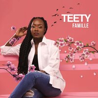 Famille - Teety