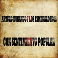 Lo Que Va a Ser para Uno - Los Esmeralderos & Arturo Durango