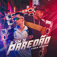 Ao Som do Paredão - MC RUAN RZAN & DJ Juan ZM