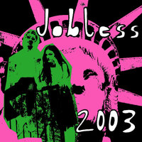 2003 - Jobless