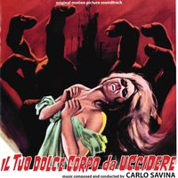 Il tuo dolce corpo da uccidere 14 - Carlo Savina