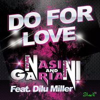 Do for Love - Ivan Nasini & Danilo Gariani & Dilu Miller
