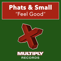 Feel Good - Phats & Small & Mindchime
