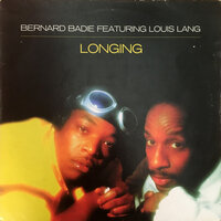 Longing (Trapped In Underground) - Bernard Badie & Louis Lang