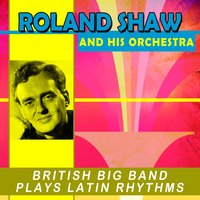 Ti-Pin-Tin - Roland Shaw & His Orchestra