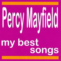 You Were Lyin to Me - Percy Mayfield