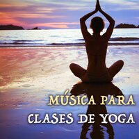 Combatir el Estrés - Musica de Yoga