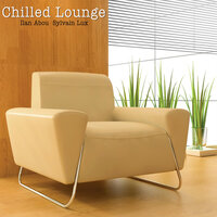 Chilled Paradise - Sylvain Lux & Ilan Abou & Ilan Abou, Sylvain Lux
