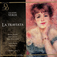 La Traviata: Act III, "Ah Violetta!... Voi, signor!" (Germont, Violetta, Alfredo) - Jose Carreras & Nino Verchi & Renata Scotto & Sesto Bruscantini & Orchestra of La Scala